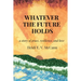 Whatever The Future Holds