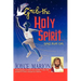 GRAB THE HOLY SPIRIT...and run on