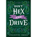 Don't Hex and Drive: Stay a Spell Book 2