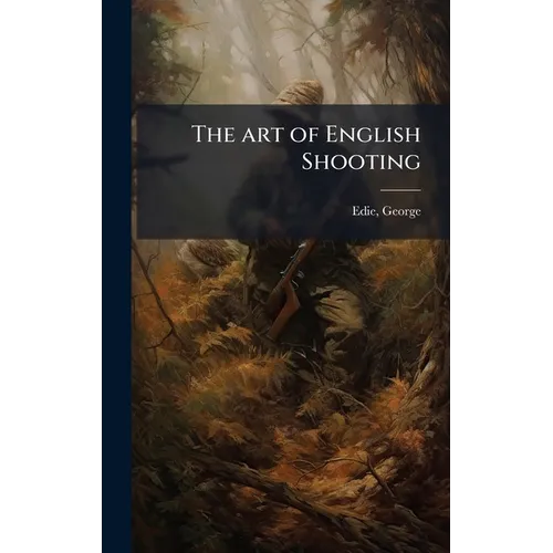 The art of English Shooting