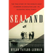 Sealand: The True Story of the World's Most Stubborn Micronation and Its Eccentric Royal Family