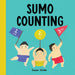 Sumo Counting: (Counting Books for Toddlers 1-3)