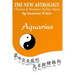 Aquarius The New Astrology: Chinese and Western Zodiac Signs