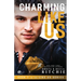 Charming Like Us (Like Us Series: Billionaires & Bodyguards Book 7)