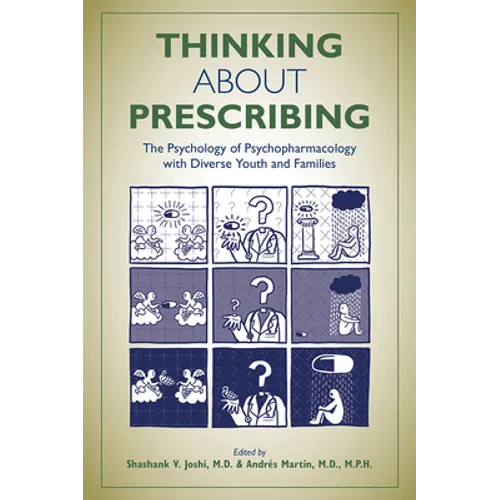 Thinking about Prescribing: The Psychology of Psychopharmacology with Diverse Youth and Families