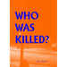 Who Was Killed?