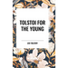 Tolstoi for the Young