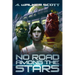 No Road Among the Stars: An InterStellar Commonwealth Novel