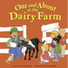 Out and about at the Dairy Farm