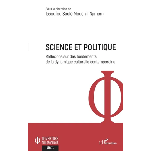 Science et politique: Réflexions sur des fondements de la dynamique culturelle contemporaine