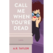 Call Me When You're Dead