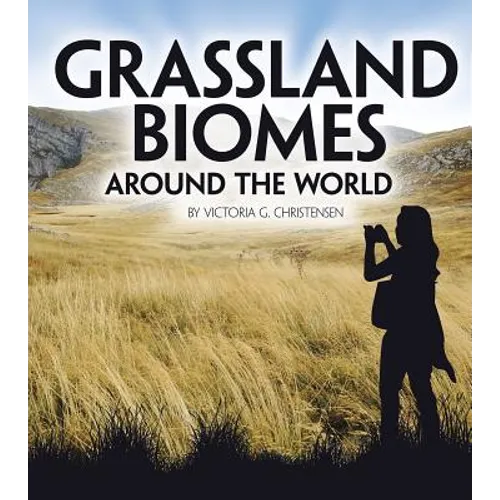 Grassland Biomes Around the World