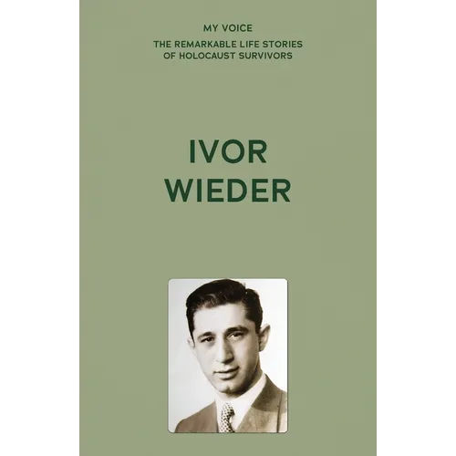 My Voice: Ivor Wieder: Where Was G-D in Auschwitz?