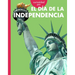 Curiosidad Por El Día de la Independencia