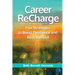 Career ReCharge: Five Strategies to Boost Resilience and Beat Burnout