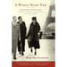 A World Made New: Eleanor Roosevelt and the Universal Declaration of Human Rights