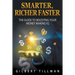 Smarter, Richer Faster: The Guide to Boosting Your Money Making IQ