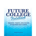 Future College Fieldbook: Mission, Vision, and Values in Higher Education