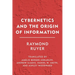 Cybernetics and the Origin of Information