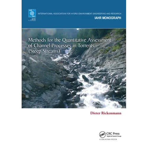 Methods for the Quantitative Assessment of Channel Processes in Torrents (Steep Streams)