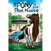 The Pony in the Pool House