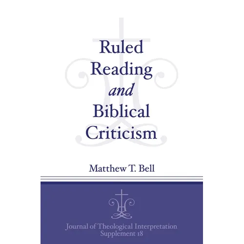Ruled Reading and Biblical Criticism