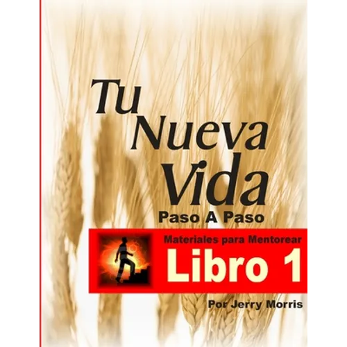 Tu Nueva Vida Paso a Paso - Libro 1