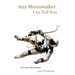 Any Moonwalker Can Tell You: New and Selected Poems
