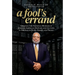 A Fool's Errand: Creating the National Museum of African American History and Culture in the Age of Bush, Obama, and Trump