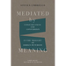 Mediated by Meaning
