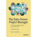 The Data-Driven Project Manager: A Statistical Battle Against Project Obstacles