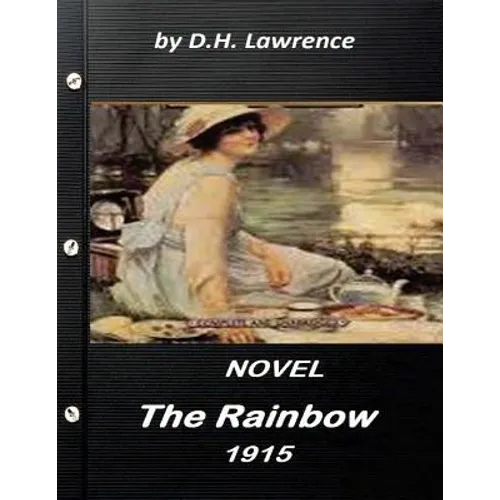 The rainbow (1915) NOVEL by D.H. Lawrence (World's Classics)