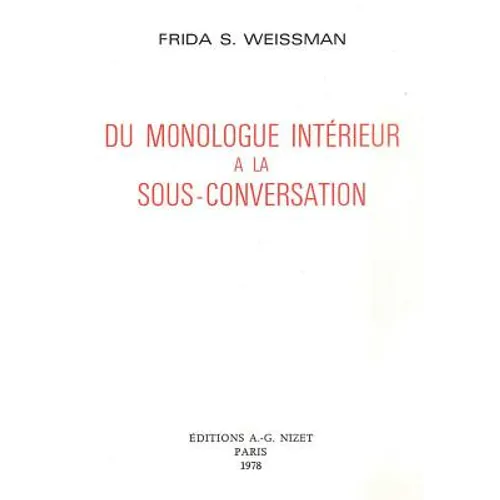 Du Monologue Interieur a la Sous-Conversation