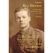Captain Roy Brown, a True Story of the Great War, Vol. II