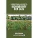 A Practical Guide to Biodiversity Net Gain