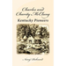 Charles and Charity McClung: Kentucky Pioneers