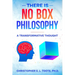 There Is No Box Philosophy: A Transformative Thought