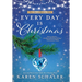 Every Day Is Christmas: A Heartwarming, Feel Good Christmas Romance Novel