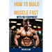 How to Build Muscle Fast With No Equipment: The At-Home Bible For Cutting Gym Costs and Sculpting a Lean Physique Through Calisthenics and Smart Diet