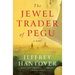 The Jewel Trader of Pegu