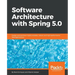 Software Architecture with Spring 5.0