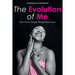 The Evolution of Me: From Trial to Triumph Through Breast Cancer