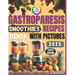 Gastroparesis Smoothies Recipes Book: Easy Smoothie Recipes for Gastroparesis Relief