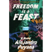 Freedom Is a Feast
