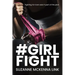 #Girlfight