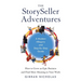 The StorySeller Adventures: How to Grow an Epic Business and Find More Meaning in Your Work