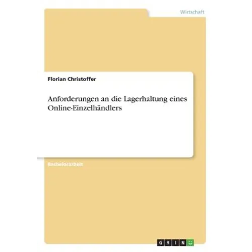 Anforderungen an die Lagerhaltung eines Online-Einzelhändlers