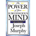 The Power of Your Subconscious Mind