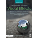 The Filmmaker's Guide to Visual Effects: The Art and Techniques of VFX for Directors, Producers, Editors and Cinematographers