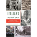 Italians of the North End: A History of Grit, Perseverance & Tradition